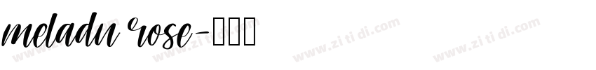 meladu rose字体转换